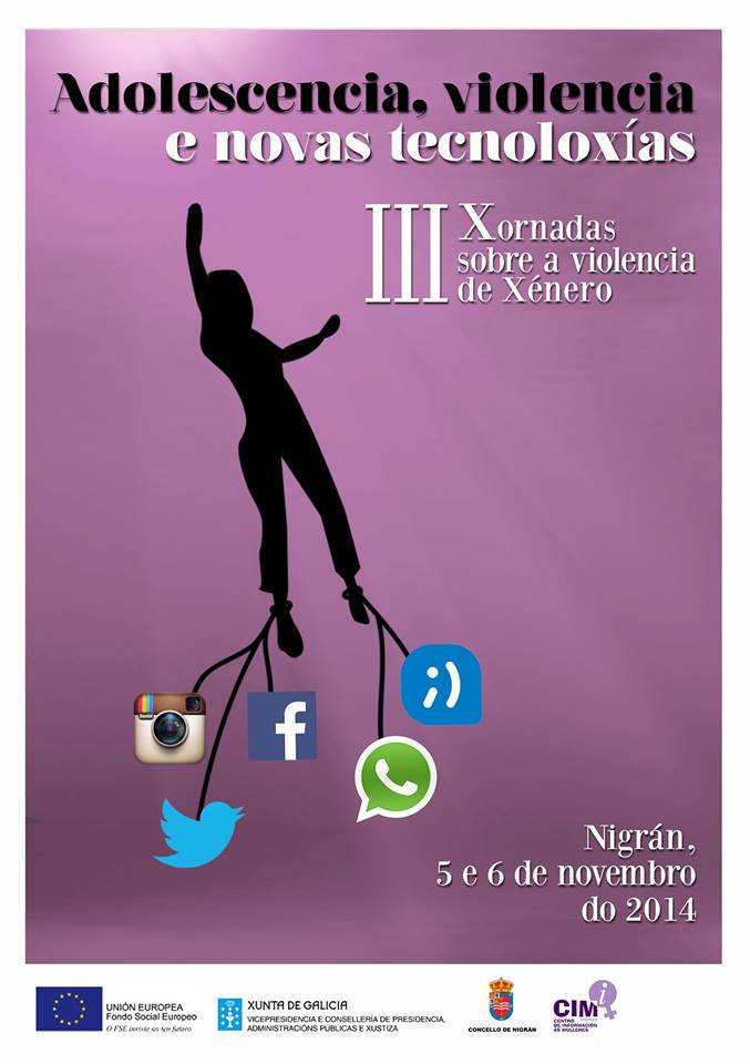 III Xornadas sobre Violencia de Xénero en Nigrán; adolescencia e incidencia das novas tecnoloxías nesta secuela social