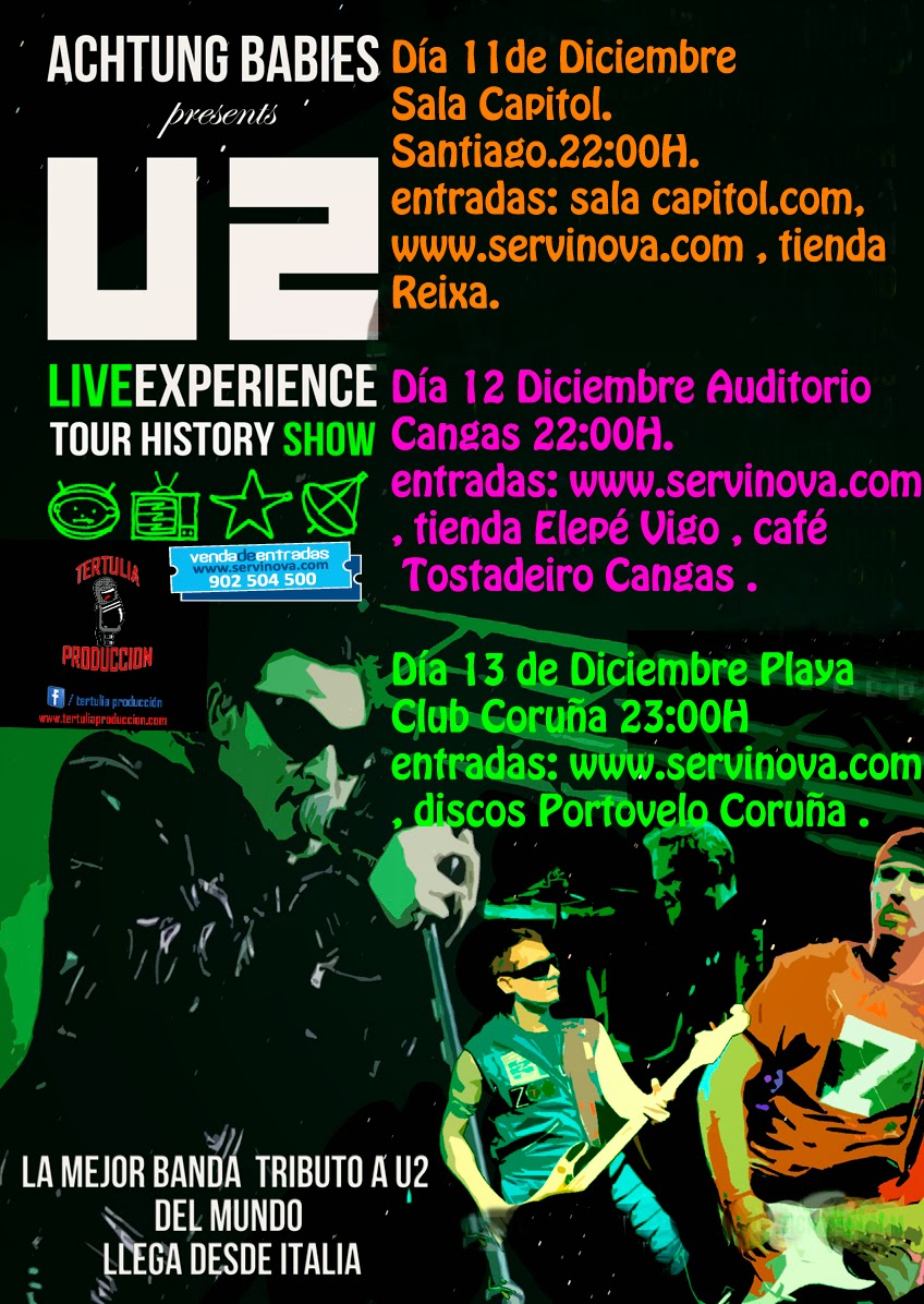 U2 LIVE EXPERIENCE TOUR BY ACHTUNG BABIES Venres, 12 de decembro ás 22:00 horas.