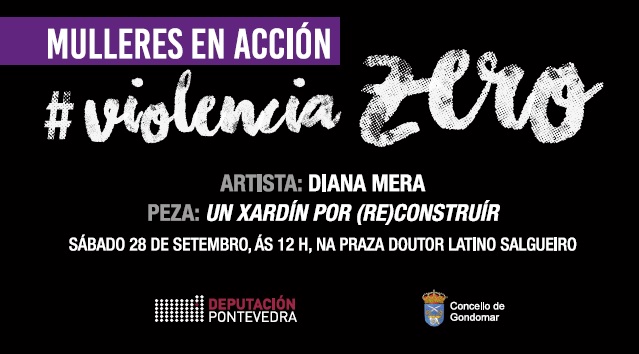 O programa "Mulleres en Acción, Violencia Zero" chega a Gondomar da man da directora e actriz Diana Mera