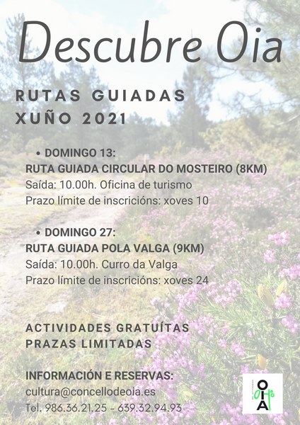 O domingo 13 realizarase a ruta circular do Mosteiro, mentres que o 27 haberá unha andaina pola Valga