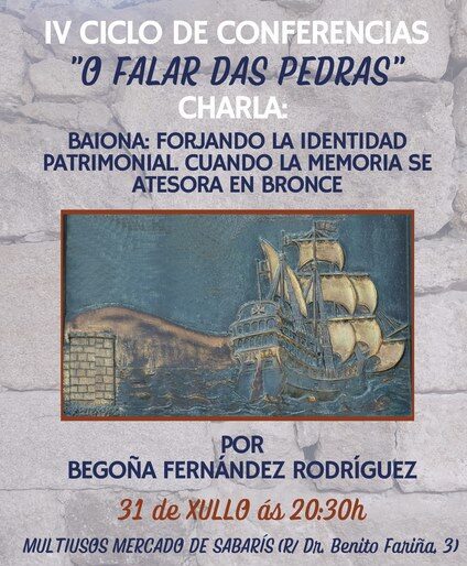 O Multiusos de Sabaris acolle a conferencia “Baiona. Forjando la identidad patrimonial. Cuando la memoria se atesora en Bronce”